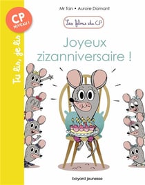 Les filous du CP Tome 9 : joyeux zizanniversaire !