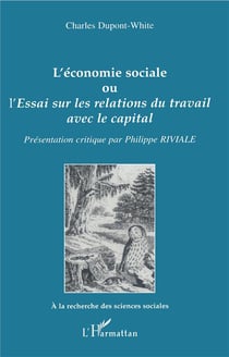 L'économie sociale : Essai sur les relations du travail avec le capital