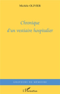 Chronique d'un vestiaire hospitalier