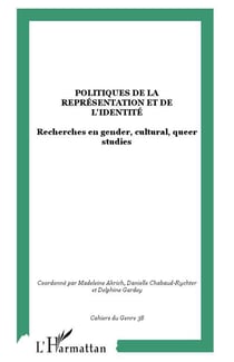Politiques de la représentation et de l'identité - recherches en gender, cultural, queer studies