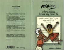 Avrilette : Enfant esclave / timanmay esclav la