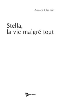 Stella, la vie malgré tout