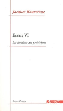 Essais 6 - les lumières des positivistes