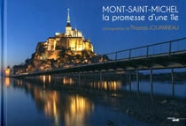 Mont-Saint-Michel - la promesse d'une île