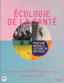 Écologie de la santé - pour une nouvelle lecture de nos maux