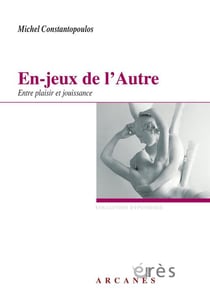 En-jeux de l'autre - entre plaisir et jouissance