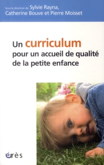 Un curriculum pour un accueil de qualité de la petite enfance