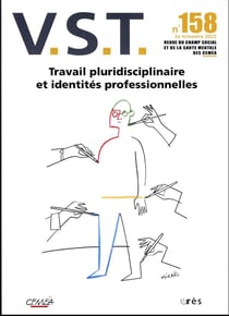 Revue VST n.158 : travail pluridisciplinaire et identités professionnelles