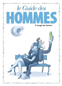 Les guides en bd Tome 46 - les hommes (à l'usage des femmes)