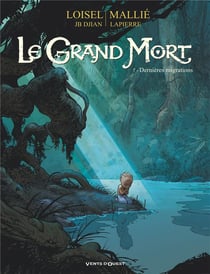 Le grand Mort Tome 7 : dernières migrations