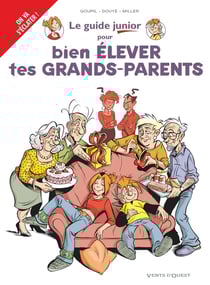 Les guides junior Tome 21 - pour bien élever tes grands-parents
