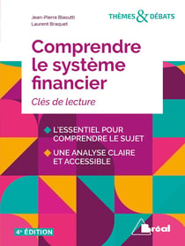 Comprendre le système financier - clés de lecture (4e édition)