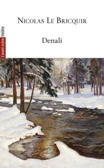 Revue L'Avant-scène théâtre : Denali