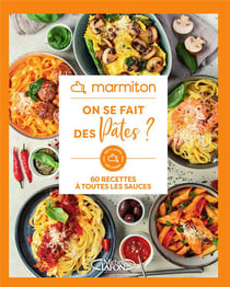 On se fait des pâtes ? 60 recettes à toutes les sauces