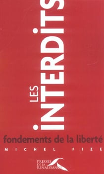 Les interdits, fondements de la liberte