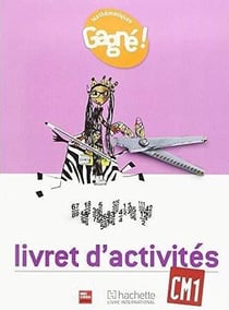 Gagné ! Mathématiques CM1 Livret d'activités - RCI
