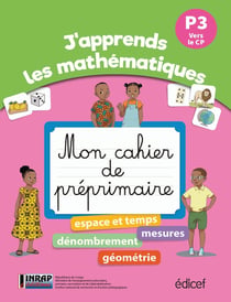 J'apprends les mathématiques - P3 vers CP1, Congo Brazzaville - Mon cahier de préprimaire