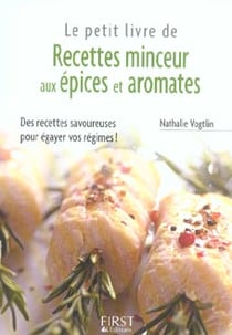 Le petit livre de recettes minceur aux épices et aromates