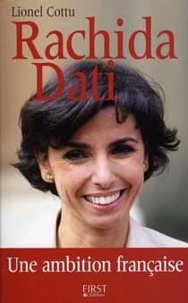 Rachida dati, une ambition française