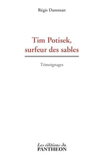 Tim Potisek, surfeur des sables