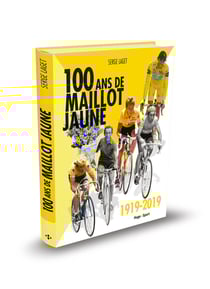 Cents ans de maillot jaune - 1919-2019