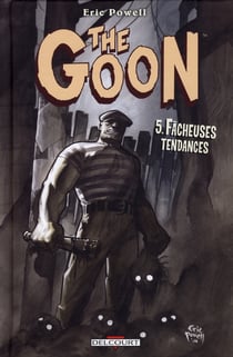 The goon Tome 5 : fâcheuses tendances