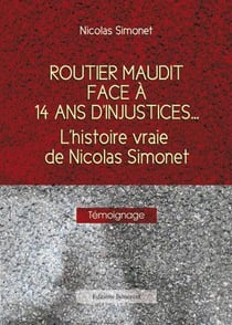 Routier maudit face a 14 ans d injustice