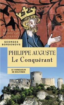 Philippe Auguste le conquérant