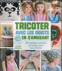 TRICOTER AVEC LES DOIGTS