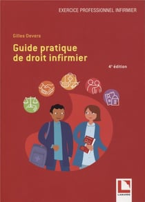 Guide pratique de droit infirmier (4e édition)