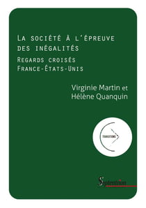 La société à l'épreuve des inégalités : regards croisés France - États-Unis