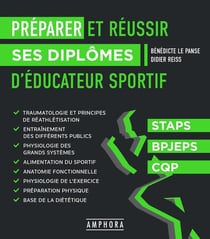 Préparer et réussir ses diplômes d'éducateur sportif : STAPS- BPJEPS, CQP