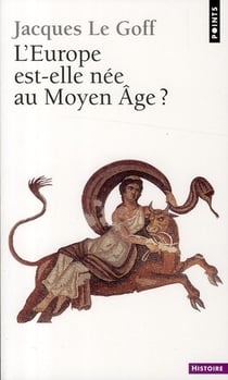 L'europe est-elle née au moyen age ?