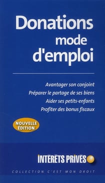 Donations mode d'emploi (édition 2010)