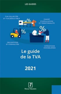 Le guide de la TVA (édition 2021/2022)