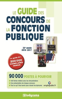 Le guide des concours de la fonction publique (2016/2017)
