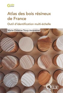 Atlas des bois résineux de France : outil d'identification multi-échelle