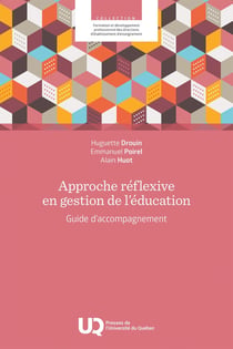 Approche réflexive en gestion de l'éducation : Guide d'accompagnement
