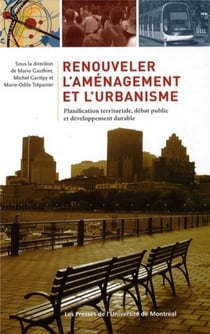 Renouveler l'amenagement et l'urbanisme - planification territoriale, debat public et developpement