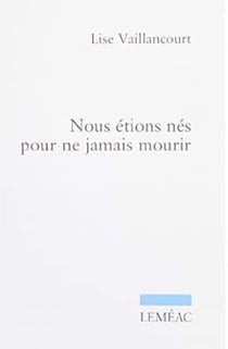 Nous etions nes pour ne jamais mourir