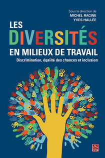 Les diversités en milieux de travail - discrimination, égalité des chances et inclusion
