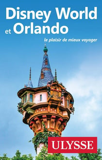 Disney World et Orlando (édition 2023)