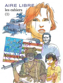 Les cahiers Aire Libre Tome 1