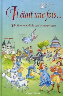 Il était une fois... - un livre rempli de contes merveilleux