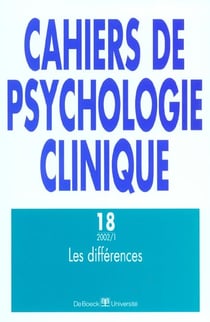 Cahiers de psychologie clinique  n.18 : les différences