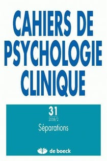 Cahiers de psychologie clinique  n.31 : séparations