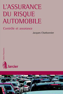 L'assurance du risque automobile - contrôle et assurance