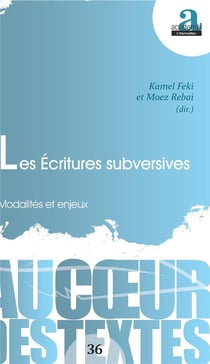 Les écritures subversives - modalités et enjeux