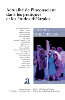 Actualité de l'inconscient dans les pratiques et les études théâtrales