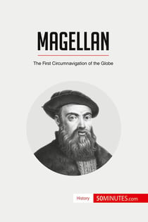 Magellan, the first circumnavigation of the globe